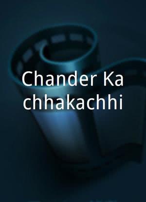 Chander Kachhakachhi海报封面图