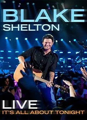 Blake Shelton Live: It's All About Tonight海报封面图