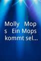Atischeh Hannah Braun Molly & Mops - Ein Mops kommt selten allein