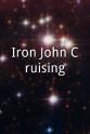 Ed Keane Iron John Cruising