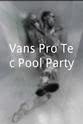 Cara Beth Burnside Vans Pro-Tec Pool Party