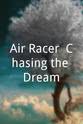 Darryl Greenamyer Air Racer: Chasing the Dream