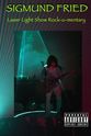 Danny Dixon Sigmund Fried Laser Light Show Rock-u-mentary