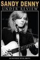 Gerry Conway Sandy Denny: Under Review