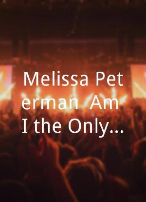 Melissa Peterman: Am I the Only One海报封面图