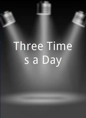 Three Times a Day海报封面图