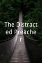 Brandon Acton-Bond The Distracted Preacher