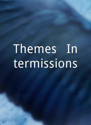 Themes & Intermissions海报封面图