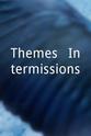 L. Marcus Williams Themes & Intermissions