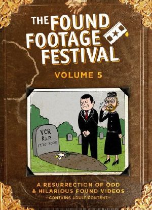Found Footage Festival Volume 5: Live in Milwaukee海报封面图
