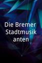 Ulrike Ritter Die Bremer Stadtmusikanten