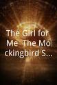 Alika Ray The Girl for Me: The Mockingbird Station Movie