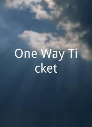One Way Ticket海报封面图