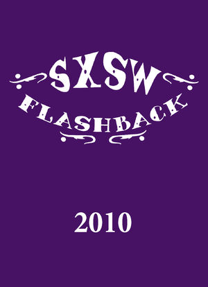 SXSW Flashback 2010海报封面图