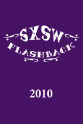 Matt Harlock SXSW Flashback 2010