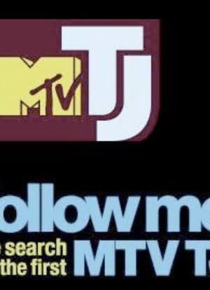 Follow Me: The Search for the First MTV TJ海报封面图