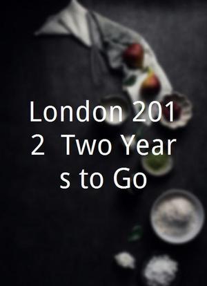 London 2012: Two Years to Go海报封面图