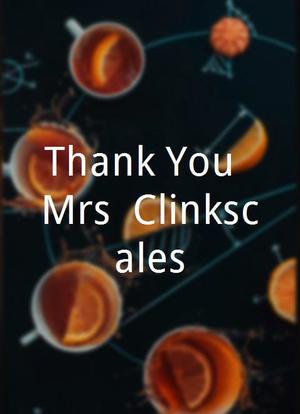 Thank You, Mrs. Clinkscales海报封面图