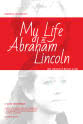 Jerry Rago My Life as Abraham Lincoln