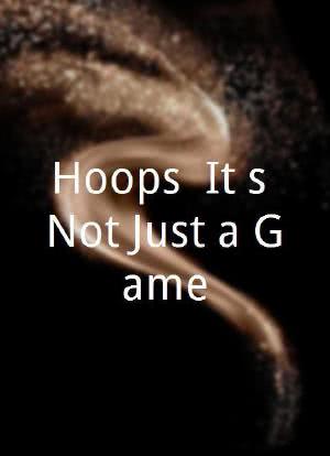 Hoops: It`s Not Just a Game海报封面图