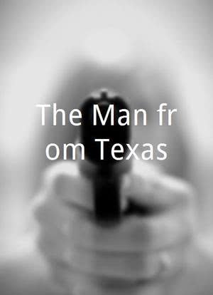 The Man from Texas海报封面图