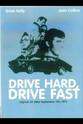 John Trayne Drive Hard, Drive Fast