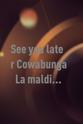 何塞·罗伯托·比拉 See you later Cowabunga: La maldición del cenachero diabólico!