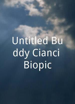 Untitled Buddy Cianci Biopic海报封面图