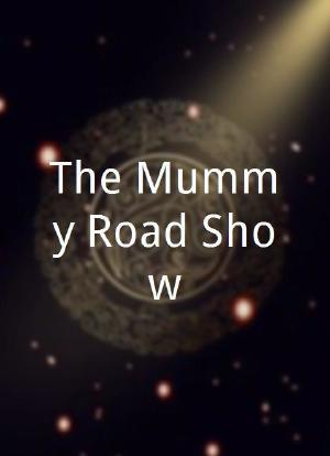 The Mummy Road Show海报封面图