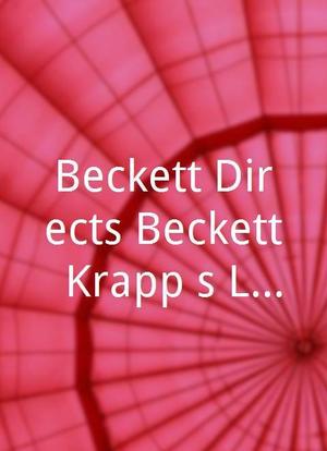 Beckett Directs Beckett: Krapp's Last Tape by Samuel Beckett海报封面图