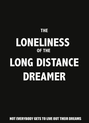 The Loneliness of the Long Distance Dreamer海报封面图