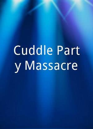 Cuddle Party Massacre海报封面图