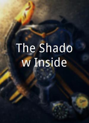 The Shadow Inside海报封面图