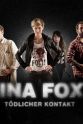 Naima Fehrenbacher Dina Foxx: Tödlicher Kontakt