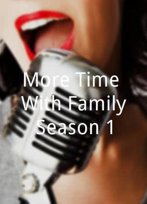 More Time With Family Season 1海报封面图