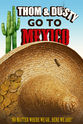 Christopher Angel Brannan Thom & Dusty Go to Mexico: The Lost Treasure
