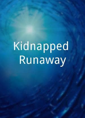 Kidnapped Runaway海报封面图
