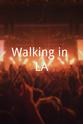 Tyler Klunick Walking in LA