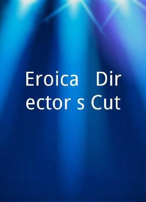 Eroica - Director`s Cut海报封面图