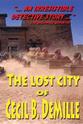 Agnes de Mille The Lost City of Cecil B. DeMille