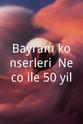 Yalin Bayram konserleri: Neco ile 50 yil