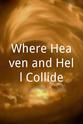Peter Kent Where Heaven and Hell Collide