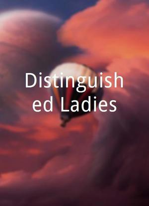 Distinguished Ladies海报封面图