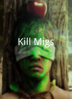 Kill Migs海报封面图