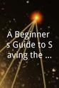 Melissa Thompson Esaia A Beginner`s Guide to Saving the World