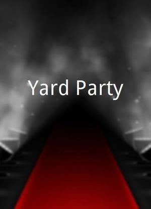 Yard Party海报封面图