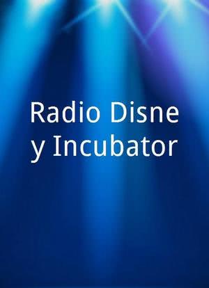 Radio Disney Incubator海报封面图