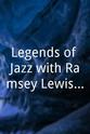 Jack Ginay Legends of Jazz with Ramsey Lewis: Showcase