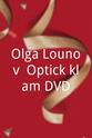 Olga Lounová Olga Lounová: Optický klam DVD