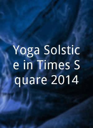 Yoga Solstice in Times Square 2014海报封面图